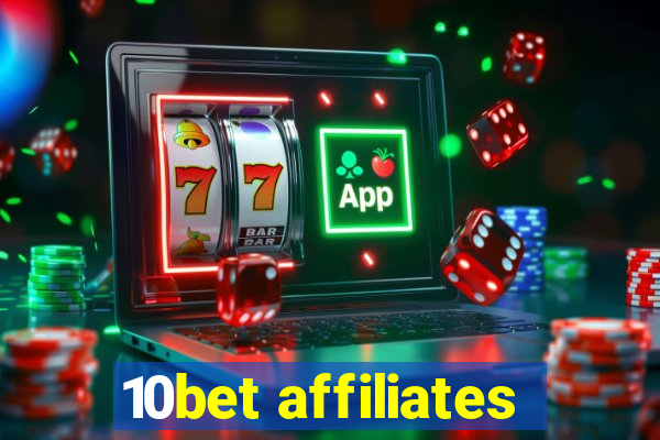 10bet affiliates